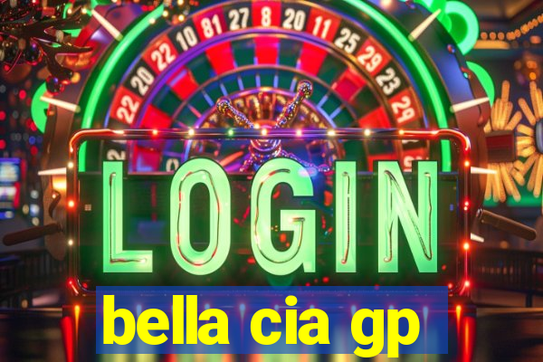 bella cia gp